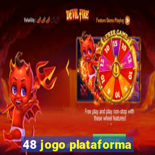 48 jogo plataforma